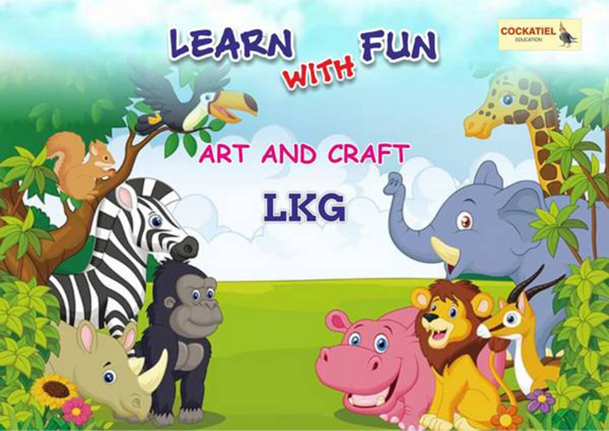 Learn with Fun - Art and Craft - LKG | Educational Books