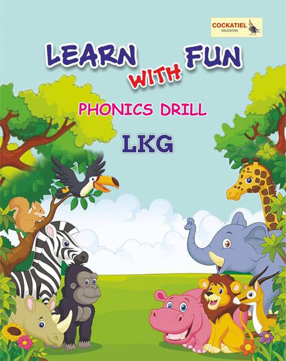 Learn with Fun - Phonics Drill - LKG | Educational Books